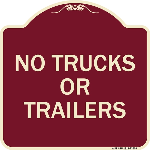Signmission Designer Series No Trucks or Trailers, Burgundy Heavy-Gauge Aluminum Sign, 18" x 18", BU-1818-23556 A-DES-BU-1818-23556 - main